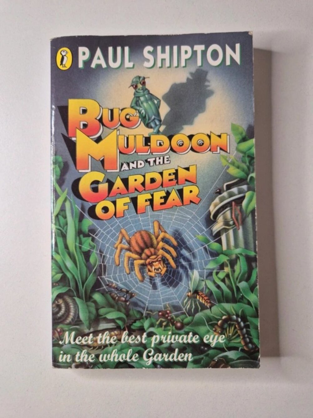 Bug Muldoon and the Garden of Fear by Paul Shipton